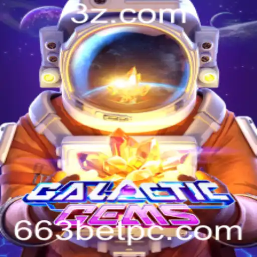 Explorando o Universo de 'GalacticGems' com a 663bet
