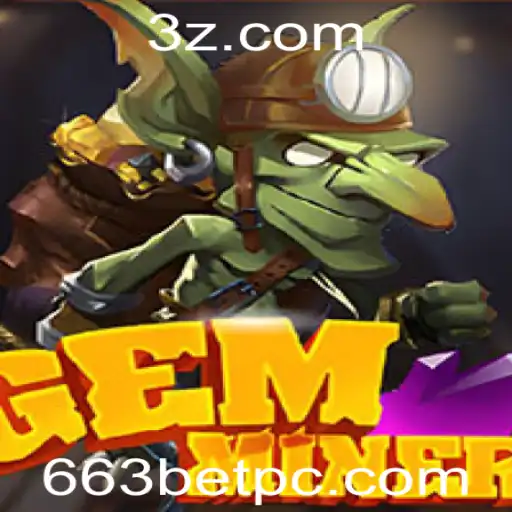 Descubra a Aventura do Jogo GemMiner com a Plataforma 663bet